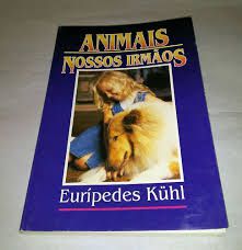 Livro Animais Nossos Irmãos Autor Kuhl, Eurípedes (1995) [usado]