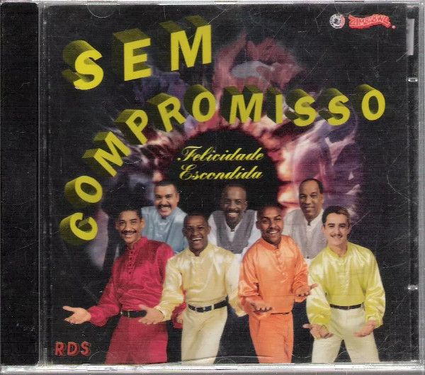 Cd Grupo sem Compromisso - Felicidade Escondida Interprete Grupo sem Compromisso (1997) [usado]