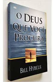 Livro Deus que Você Procura, o Autor Hybels, Bill (1998) [usado]