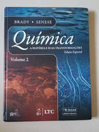 Livro Química- a Matéria e suas Transformações - Vol. 2 Edição Especial Autor Brady/ Senese (2012) [usado]