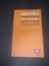 Livro Gestão Estratégica de Entidades sem Fins Lucrativos Autor Gonçalves, Marcos Antonio (2006) [usado]