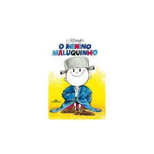 Livro o Menino Maluquinho Autor Ziraldo (2008) [usado]