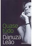 Livro Quase Tudo- Memórias Autor Leão, Danuza (2006) [usado]