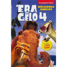 Livro a Era do Gelo 4- Melhores Amigos Autor Bright, J. E. (2012) [usado]