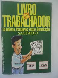 Livro Livro do Trabalhador: da Indústria , Transportes, Pesca e Comunicações Autor Desconhecido [usado]