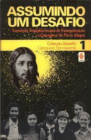 Livro Assumindo um Desafio 1: Comissão Arquidiocesana de Evangelização e Catequese de Porto Alegre Autor Desconhecido (1985) [usado]