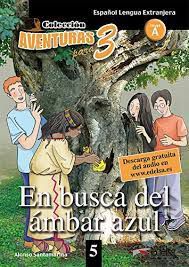 Livro En Busca Del Ámbar Azul 5- Colección Aventuras para 3 Nivel a Autor Santamarina, Alonso (2010) [usado]