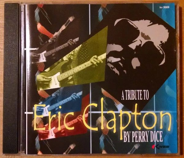 Cd Perry Dice - a Tribute To Eric Clapton Interprete Perry Dice [usado]