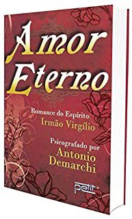Livro Amor Eterno Autor Demarchi, Antonio (2008) [usado]