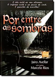 Livro por entre as Sombras Autor Avellar, Jairo (2010) [usado]