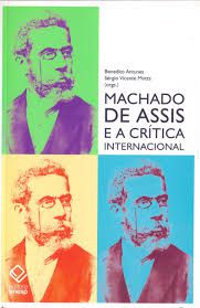 Livro Machado de Assis e a Crítica Internacional Autor Antunes, Benedito (2009) [seminovo]