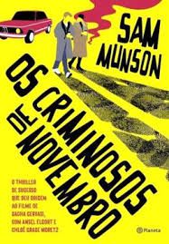 Livro os Criminosos de Novembro Autor Munson, Sam (2018) [usado]