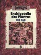 Livro Enciclopedia das Plantas : Chl-guz Autor Desconhecido [usado]