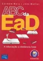 Livro Abc da Ead : a Educação a Distância Hoje Autor Maia, Carmen (2007) [usado]