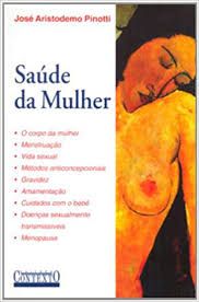 Livro Saúde da Mulher Autor Pinotti, José Aristodemo (1998) [usado]