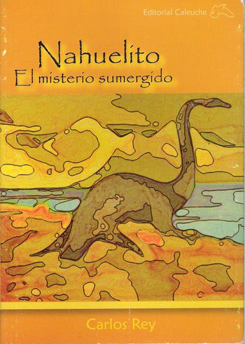 Livro Nahuelito: El Misterio Sumergido Autor Rey, Carlos (2007) [usado]