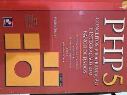 Livro Php 5 - Conceitos, Programação e Integração com Banco de Dados Autor Soares, Walace (2008) [usado]