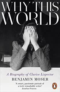 Livro Why This World: a Biography Of Clarice Lispector Autor Moser, Benjamin (2014) [usado]