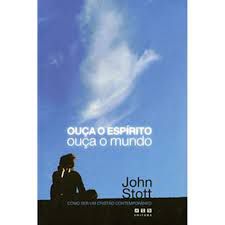 Livro Ouça o Espírito Ouça o Mundo Autor Stott, John (2005) [seminovo]