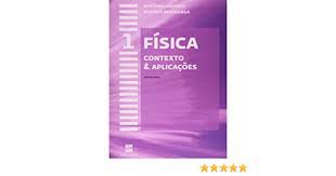 Livro Física 1 - Contexto e Aplicações Ensino Médio Autor Alvarenga, Beatriz e Antônio Máximo (2012) [usado]