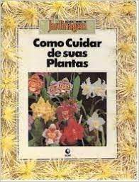 Livro Como Cuidar de suas Plantas Autor Desconhecido [usado]
