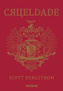 Livro Crueldade Autor Bergstrom, Scott (2017) [usado]