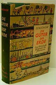 Livro Die Guter Der Erde Autor Semjonow (1950) [usado]