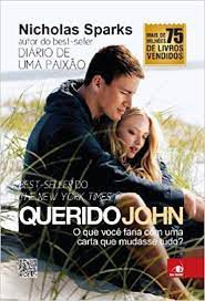 Livro Querido John: o que Você Faria com Uma Carta que Mudasse Tudo? Autor Sparks, Nicholas (2011) [usado]