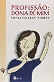 Livro Profissão: Dona de mim Autor Forjaz, Sonia Salerno (1999) [usado]