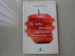 Livro Sete Pecados Capitais, os : Você Pode Vencê-los! Autor Tomlin, Graham (2008) [usado]