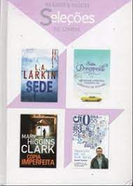 Livro Seleções de Livros - Sede/ Srta. Dramsville/ Cópia Imperfeita/ Nascido em um Dia Azul Autor Larkin, L.a. e Outros Autores [novo]