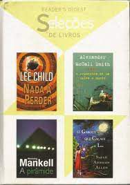 Livro Seleções de Livros- Nada a Perder/ a Orquestra de La Salva o Mundo/ a Pirâmide/ a Garota que Caçava a Lua Autor Child, Lee (2010) [usado]