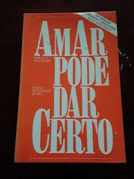Livro Amar Pode Dar Certo Autor Shinyashiki, Roberto T. [usado]