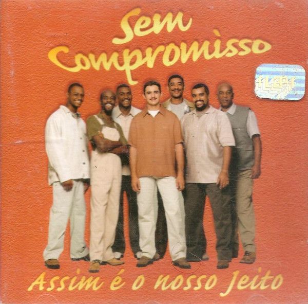 Cd sem Compromisso - Assim é o Nosso Jeito Interprete sem Compromisso (1998) [usado]