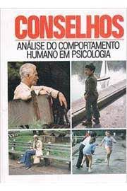 Livro Conselhos- Análise do Comportamento Humano em Psicologia Autor Bolsanello, Aurélio (1990) [usado]