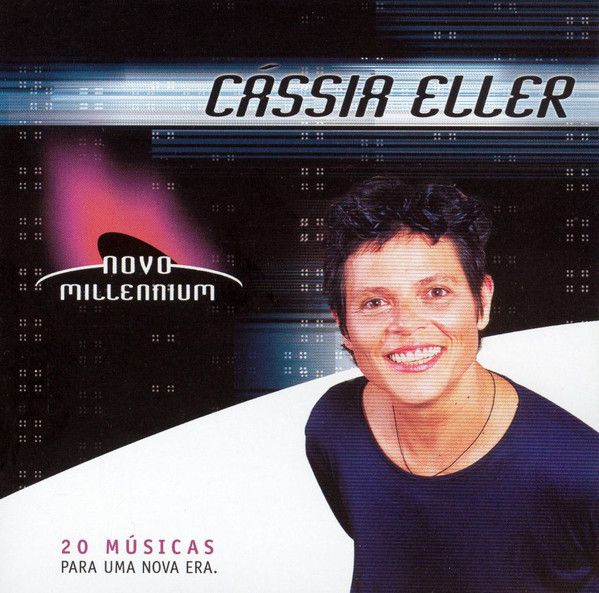 Cd Cássia Eller - Novo Millennium - 20 Músicas para Uma Nova Era Interprete Cássia Eller (2005) [usado]