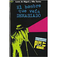 Livro El Hombre que Veia Demasiado Autor Miguel, Loreto de (2011) [usado]