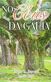 Livro nos Céus da Gália Autor Baccelli, Carlos A. (2013) [usado]