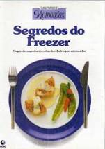Livro Segredos do Freezer- Curso Prático de Microondas Autor Desconhecido [usado]