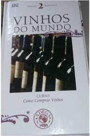 Livro Vinhos do Mundo 2- França Bordeaux : Curso Como Comprar Vinhos Autor Zahar, Jorge (2007) [usado]
