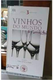Livro Vinhos do Mundo 3- França Borgonha: Curso Como Servir o Vinho Autor Zahar, Jorge (2007) [usado]