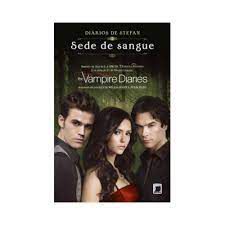 Livro Sede de Sangue - Diários de Stefan 2 Autor Smith, L.j. (2012) [usado]