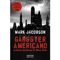 Livro Gângster Americano e Outras Histórias de Nova York Autor Jacobson, Mark (2008) [usado]
