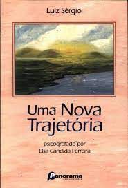 Livro Uma Nova Trajetória Autor Ferreira, Elsa Candida (2001) [usado]