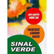 Livro Sinal Verde Autor Xavier, Francisco Cândido (1999) [usado]