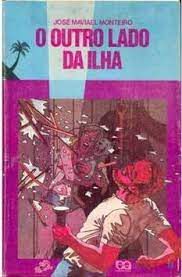 Livro o Outro Lado da Ilha (série Vaga-lume) Autor Monteiro, José Maviael (1987) [usado]