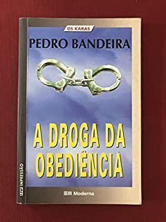 Livro Droga da Obediência. a Autor Bandeira, Pedro (2007) [usado]