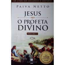 Livro Jeusus: o Profeta Divino- Volume I Autor Netto, Paiva (2011) [usado]