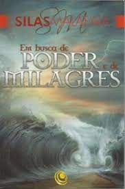 Livro em Busca de Poder e de Milagres Autor Malafaia, Silas (2014) [usado]