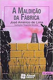 Livro Maldição da Fábrica, a Autor Lima, José Américo de (1989) [usado]